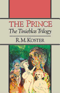 The Prince: The Tinieblas Trilogy - Koster, R M