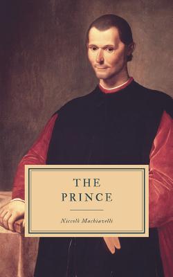 The Prince - Thomson, Ninian Hill (Translated by), and Machiavelli, Niccolo