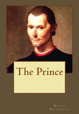 The Prince - Andrade, Kenneth (Translated by), and Machiavelli, Nicolo