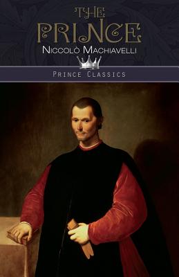 The Prince - Machiavelli, Niccol