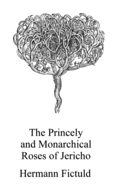 The Princely and Monarchical Roses of Jericho