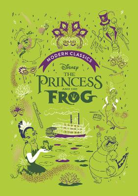 The Princess and the Frog (Disney Modern Classics): A deluxe gift book of the film - collect them all! - Morgan, Sally