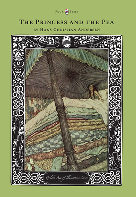 The Princess and the Pea - The Golden Age of Illustration Series - Andersen, Hans Christian