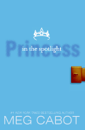 The Princess Diaries, Volume II: Princess in the Spotlight - Cabot, Meg