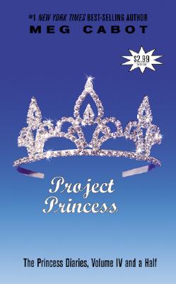 The Princess Diaries, Volume IV and a Half: Project Princess - Cabot, Meg