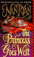 The Princess Goes West - Ryan, Nan