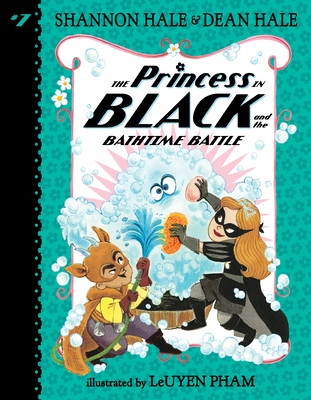 The Princess in Black and the Bathtime Battle - Hale, Shannon, and Hale, Dean
