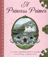 The Princess Primer