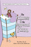 The Princess & the Pepperoni Pizza