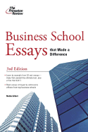 The Princeton Review Business School Essays That Made a Difference