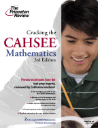 The Princeton Review Cracking the CAHSEE Mathematics - Flynn, James, and McIver, Matthew
