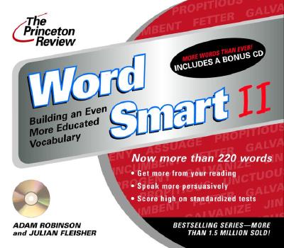 The Princeton Review Word Smart II CD: Building an Even More Educated Vocabulary - Robinson, Adam, and Fleisher, Julian