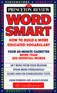 The Princeton Review Wordsmart I Audio Program: How to Build a More Educated Vocabulary (4 60-Min Cass) - Katzman, John, and Robinson, Adam