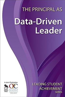 The Principal as Data-Driven Leader - Ontario Principals  Council