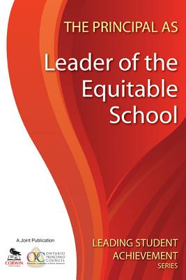 The Principal as Leader of the Equitable School - Ontario Principals  Council