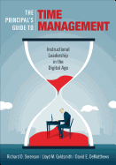 The Principal s Guide to Time Management: Instructional Leadership in the Digital Age