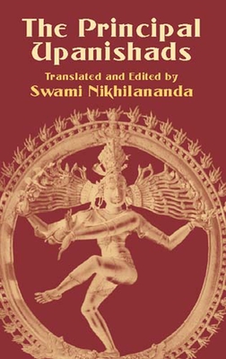The Principal Upanishads - Nikhilananda, Swami (Editor)