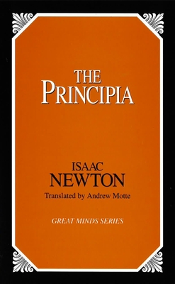 The Principia - Sir Isaac Newton, and Motte, Andrew (Translated by)