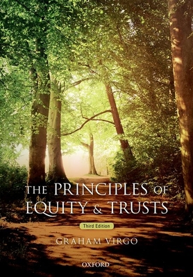 The Principles of Equity & Trusts - Virgo, Graham