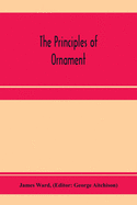 The principles of ornament