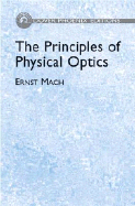 The principles of physical optics an historical and philosophical treatment