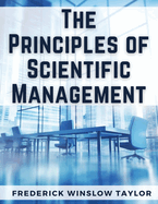 The Principles of Scientific Management