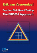 The PRISMA Approach: Practical Risk-Based Testing