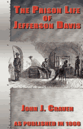 The Prison Life of Jefferson Davis