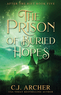 The Prison of Buried Hopes