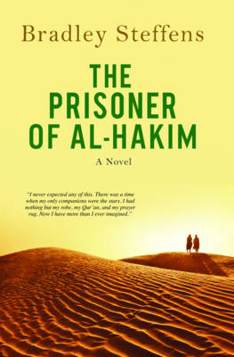 The Prisoner of Al Hakim - Steffens, Bradley