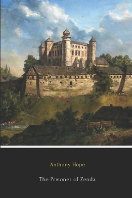 The Prisoner of Zenda (Illustrated) - Hope, Anthony