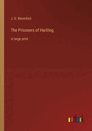 The Prisoners of Hartling: in large print