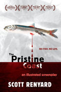 The Pristine Coast: an illustrated screenplay