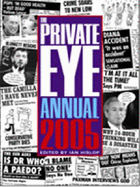 The "Private Eye" Annual 2005 - Hislop, Ian