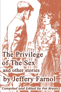 The Privilege of the Sex and Other Stories