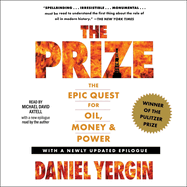 The Prize: The Epic Quest for Oil, Money & Power