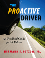 The Proactive Driver: An Unofficial Guide for All Drivers