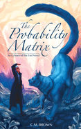 The Probability Matrix: An Echoes of the End Novel