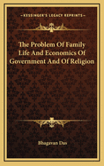 The Problem of Family Life and Economics of Government and of Religion