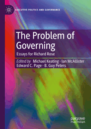 The Problem of Governing: Essays for Richard Rose