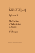 The Problem of Reductionism in Science: (Colloquium of the Swiss Society of Logic and Philosophy of Science, Zrich, May 18-19, 1990)