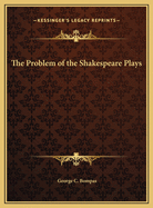 The Problem of the Shakespeare Plays