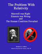 The Problem with Relativity