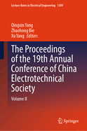 The Proceedings of the 19th Annual Conference of China Electrotechnical Society: Volume II