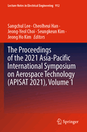 The Proceedings of the 2021 Asia-Pacific International Symposium on Aerospace Technology (APISAT 2021), Volume 2