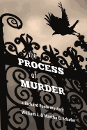 The Process Of Murder: A Richard Poole Mystery