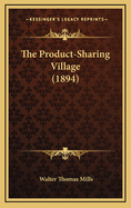 The Product-Sharing Village (1894)