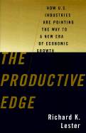 The Productive Edge: How U. S. Industries Are Pointing the Way to a New Era of Economic Growth