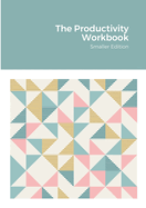 The Productivity Workbook: Pocket Edition