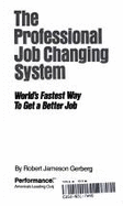 The Professional Job Changing System - Gerberg, Robert J